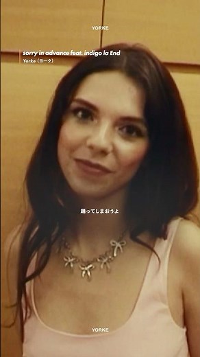 オーストラリア出身のYorke (ヨーク) が、川谷絵音さん率いるロックバンドindigo la Endをフィーチャーした楽曲「sorry in advance」のMVが公開！❤ ​⁠#Yorke