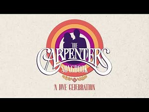 The Carpenters Songbook | October 7, 2026