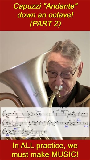 PART 2 - "Andante" (Capuzzi/Catelinet), Played on Euphonium An Octave Down (Tuba Range)