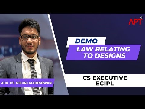 CS Executive | ECIPL | Demo Lecture | Law Relating to Design (Part-4) | Adv. CS Nikunj Maheshwari