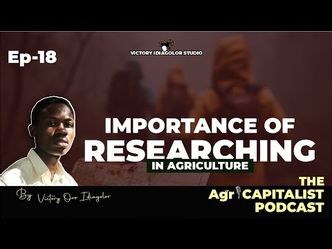 The Importance of Research in Agriculture | AgriCapitalist Podcast