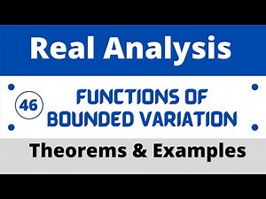 46. Functions of Bounded Variations | Real Analysis