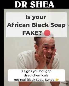 Unmasking the Truth: Real vs. Fake African Black Soap & Why Dr Shea is Your Skin's Best Friend