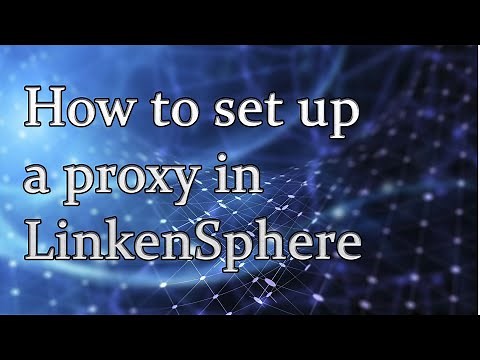 How to set up a proxy in LinkenSphere