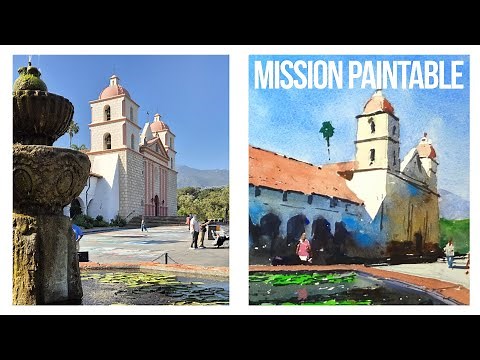 Watercolor Tutorial: Painting The Old Mission Santa Barbara