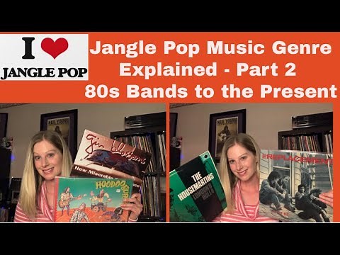 Jangle Pop Music Genre Explained Part 2 of My Series: Jangle Pop 80s Bands to the Present!