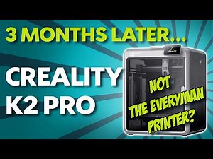 3 Months Later... The Creality K2 Pro