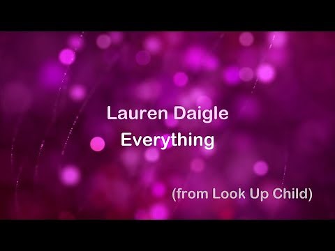 Everything - Lauren Daigle [lyrics]
