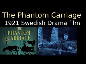 The Phantom Carriage (1921 Swedish Silent Drama film)