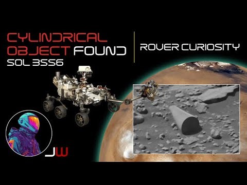 ROVER CURIOSITY | Cylindrical Object Discovered on Sol 3556