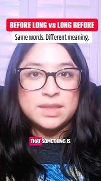 Before Long vs Long Before | English Word Order Explained for ESL Learners