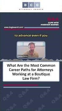 What Are the Most Common Career Paths for Attorneys Working at a Boutique Law Firm?