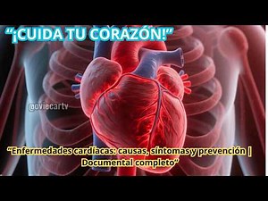 “Enfermedades CARDIACAS: causas, síntomas y prevención