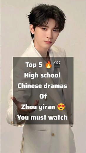 Top 5 high school Chinese dramas of Zhou yiran you must watch #chinesedrama #chineseshow #cdramas