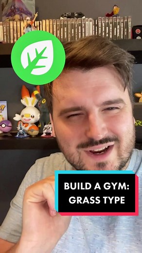 Build Your Ultimate Grass Type Pokemon Gym Team
