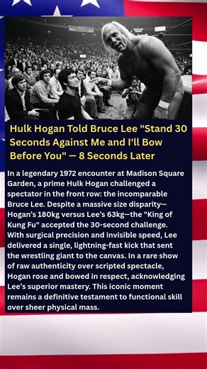 Hulk Hogan Told Bruce Lee "Stand 30 Seconds Against Me and I'll Bow Before You" — 8 Seconds Later