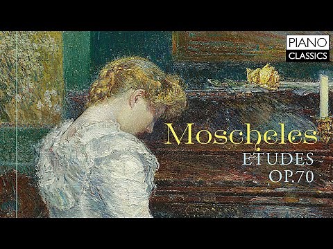 Moscheles: Etudes Op. 70