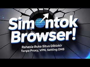 SITUS DIBLOKIR! Buka situs diblokir pakai browser ini, tanpa setting, VPN, dan proxy