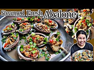 Steamed ABALONE|How to cook Abalone?#steamedfreshabalone #easyrecipe#Abalone #steamrecipeLorellie TV