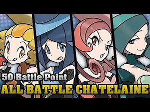 Pokémon Omega Ruby & Alpha Sapphire - All Battle Chatelaines Battles (50 BP)