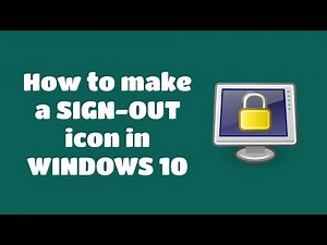 How to make a Sign Out icon for your Windows 10 desktop