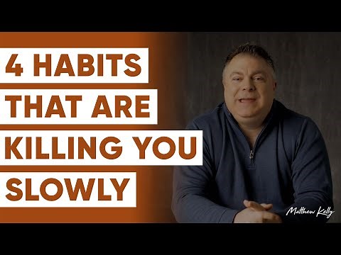 4 TOXIC Everyday Habits that Are KILLING You! - Matthew Kelly
