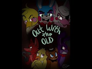 Out with the Old - FNaF Comic Dub - Part 2