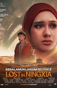 Assalamualaikum Beijing 2: Lost In Ningxia