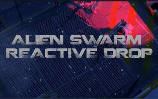 Alien Swarm：Reactive Drop（异形丛生：虫启天降）全战役流程