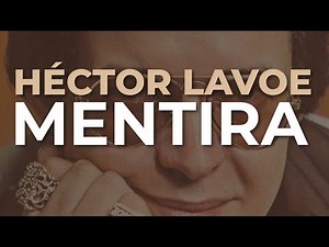 Héctor Lavoe - Mentira (Audio Oficial)