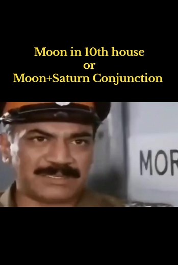 1.7M views · 24K reactions | Moon in 10th House Or Moon+Saturn Conjunction #lalkitabpoetry #Saturn #Jupiter #astrologysatire #planet #lalkitabastrologer | Astro Memes by Chetan | Facebook