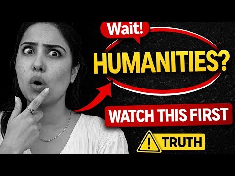 Thinking of taking Humanities after Class 10 ? Watch this first