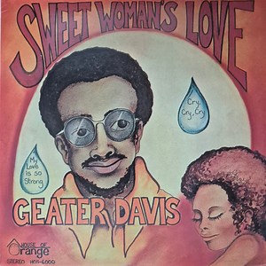 Geater Davis - Sweet Woman's Love