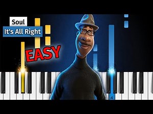 Soul (Disney / Pixar) - "It's All Right" - EASY Piano Tutorial