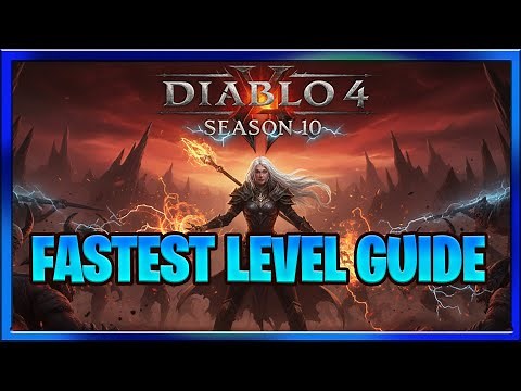 Diablo 4 Season 10 Fastest Leveling Methods : All Classes : Leveling Guide 1-60 Updated*