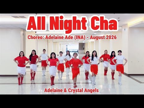All Night Cha - Line Dance - Choreo:Adelaine Ade (INA) - August 2026