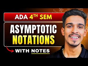 Lec 3 : Asymptotic Notations | ADA / DAA