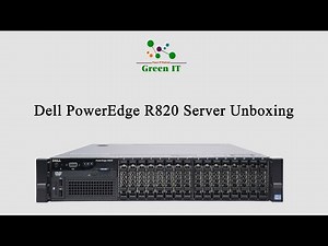 Dell PowerEdge R820 Server Unboxing