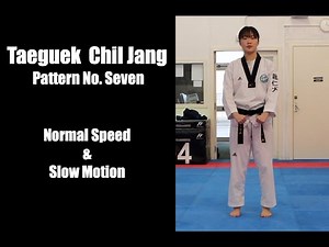 Taekwondo Pattern 7 - Taeguek Chil Jang