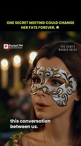 Full Story Link : https://click.pocketfm.in/2IE7/nmpv18kv #pocketfm #trending #dramaseries #DukesMaskedBride #AudioSeries One secret meeting could change her fate forever. | Pocket FM