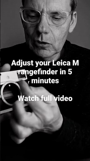 Adjustment Rangefinder in Leica M in 5 minutes - M9 M10 M11