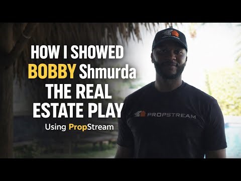 How I Showed Bobby Shmurda the Real Estate Play Using PropStream