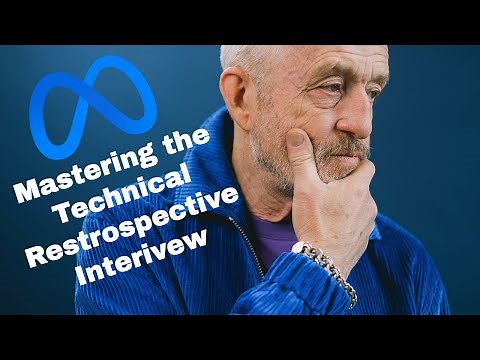 Mastering the Technical Retrospective interview