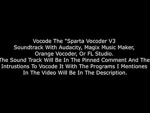 How To Make Sparta Vocoder V3