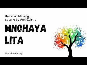 Mnohaya Lita ~ Ukrainian Blessing