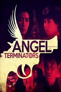 Angel Terminators - Movie