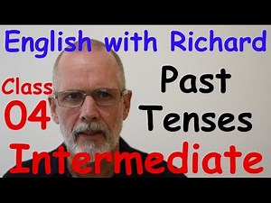 Past Tenses - Class 04 - English Course Intermediate Level (CEF B1)