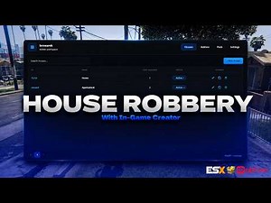 House Robbery V2 - Advanced Script With In-Game Creator for FiveM [ESX/QB/QBOX]