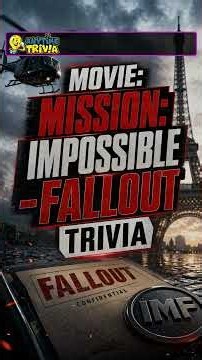 Movie: Mission: Impossible - Fallout Trivia #Shorts