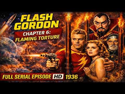 Flash Gordon (1936) 🚀 Chapter 06: Flaming Torture | Full Serial Episode HD